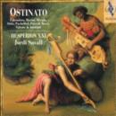 Hesperion XXI: Ostinato - CD