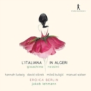 Gioachino Rossini: L'Italiana in Algeri - CD