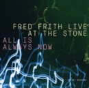 Live at the Stone: All Is Always Now - CD