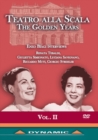 Teatro Alla Scala - The Golden Years: Volume II - DVD