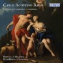 Carlo Agostino Badia: Cantate Per Soprano E Continuo - CD