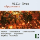 Willy Merz: Dépaysements - CD