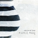 Sulle Rive Del Tango: Milonga Madre - CD