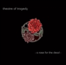 A Rose for the Dead - Vinyl