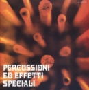 Percussioni Ed Effetti Speciali - CD