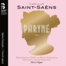 Camille Saint-Saëns: Phryné - CD
