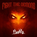 Fight the Demons - CD
