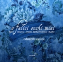 Eduardo Egüez: O Felici Occhi Miei: Lute Music from Renaissance Italy - CD