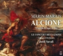 Marin Marais: Alcione - Tragédie Lyrique (1706) - CD