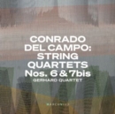 Conrado Del Campo: String Quartets Nos. 6 & 7bis - CD