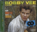 Bobby Vee Plus Bobby Vee Meets the Crickets (Bonus Tracks Edition) - CD