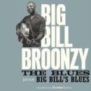 The Blues/Big Bill's Blues - CD