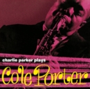 Charlie Parker Plays Cole Porter! - CD