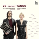Claudio Constantini/Louiza Hamadi: 20th Century Tango - CD