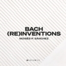 Bach: (Re)inventions - CD