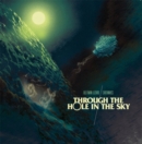 Through the Hole in the Sky - Vinyl