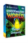 Underwater World: Ocean Dreams - DVD