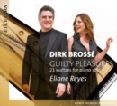 Dirk Brossé: Guilty Pleasures: 21 Waltzes for Piano Solo - CD