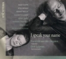 Francine Van Der Heijden/Dirk Luijmes: I Speak Your Name - CD