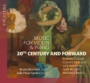 Music for Violin & Piano: 20th Century and Forward - CD