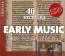 Early Music: 40th Anniversary Etcetera Records - CD