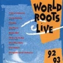 World Roots Live 92/93 - CD