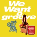 We Want Groove - CD