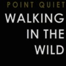 Walking in the Wild - Vinyl