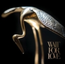 Wait for Love - CD