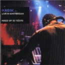 Magik - Live in Amsterdam: Mixed By DJ Tiesto - CD