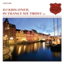In Trance We Trust: DJ Kris O'Neil - CD