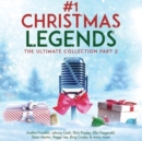 #1 Christmas Legends: The Ultimate Collection Part 2 - CD