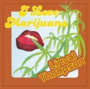 I Love Marijuana - Vinyl