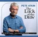 The Luck of the Draw: The Pete Atkin-Clive James Songbook Volume 2 - CD
