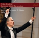 Anton Bruckner: Symphonie D-Moll, Die Annullierte - CD