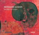 Bernhard Gander: Monsters and Angels - CD