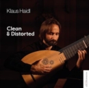 Klaus Haidl: Clean & Distorted - CD