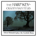 The Harp Key (Grann Nan Teud): Alison Kinnaird Plays the Scottish Harp - Vinyl