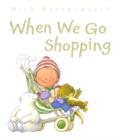 When We Go Shopping - Book