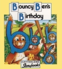 Bouncy Ben's Birthday - Book