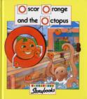 Oscar Orange and the Octopus - Book