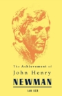 Achievement of John Henry Newman - Book