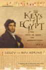 The Keys of Egypt : The Race to Read the Hieroglyphs - Book