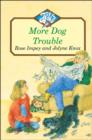 MORE DOG TROUBLE - Book