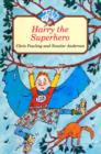 Harry the Superhero - Book