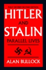 Hitler and Stalin : Parallel Lives - Book