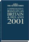 "Sunday Times" Comprehensive Road Atlas : Britain and Ireland - Book