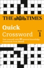 The Times Quick Crossword Book 1 : 80 World-Famous Crossword Puzzles from the Times2 - Book