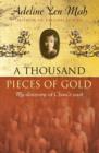 A Thousand Pieces of Gold : A Memoir of China’s Past Through its Proverbs - Book