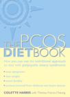 PCOS Diet Book : How You Can Use the Nutritional Approach to Deal with Polycystic Ovary Syndrome - Book